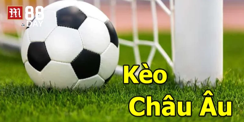 Kèo Châu Âu rất dễ để người chơi tham gia và kiếm thưởng.